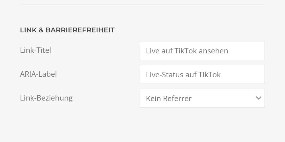 Link and accessibility settings of TikTok Live Status in YOOtheme Pro: link title, ARIA label for screen readers and link relation such as noreferrer